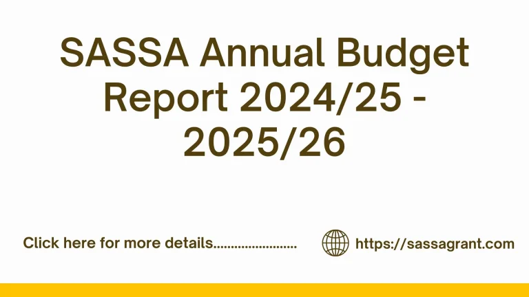 SASSA Annual Budget Report 2024/25 – 2025/26