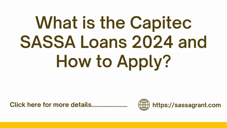 The Capitec SASSA Loans – Online Application Methods 2024