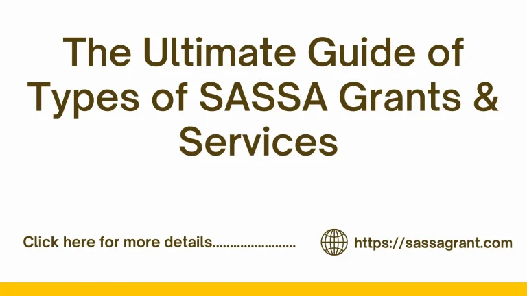 8 Types of SASSA Grants and The Process for South Africans